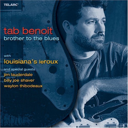 Tab Benoit - Brother to the Blues.jpg Tab Benoit - Brother to the Blues.jpg