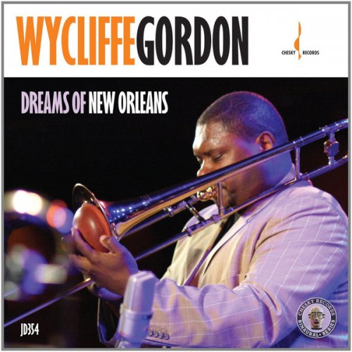 Wycliffe Gordon - Dreams of New Orleans.jpg