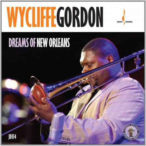 Wycliffe Gordon - Dreams of New Orleans.jpg