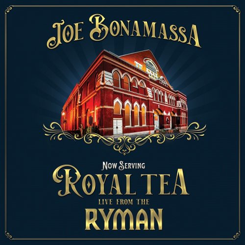 Joe Bonamassa - Now Serving ... Royal Tea Live From The Ryman.jpg