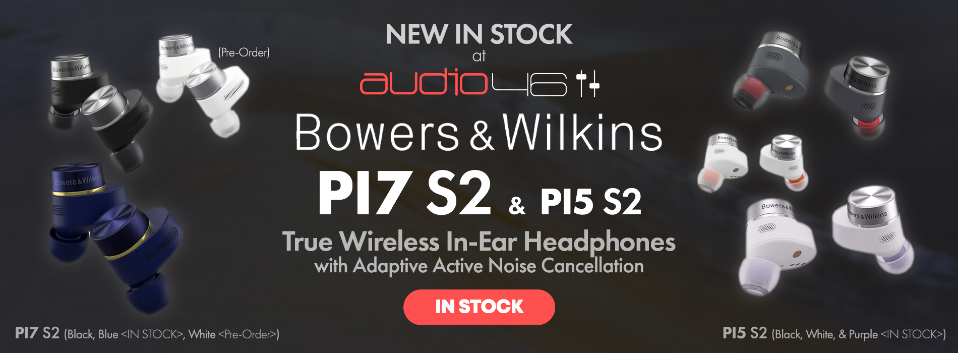 The Bowers & Wilkins PI7 S2 & PI5 S2 Are Shipping Now from Audio46