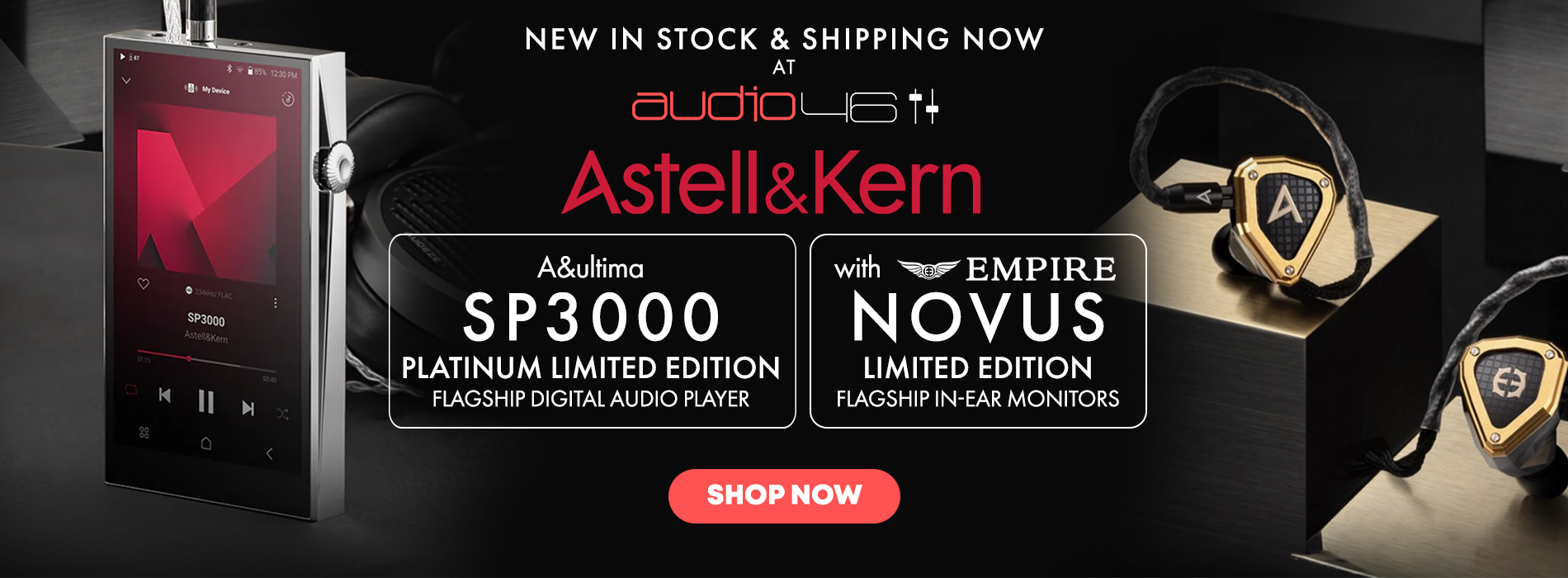 Astell & Kern's Limited Edition SP3000 Platinum Coated and Novus